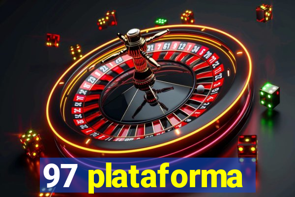 97 plataforma